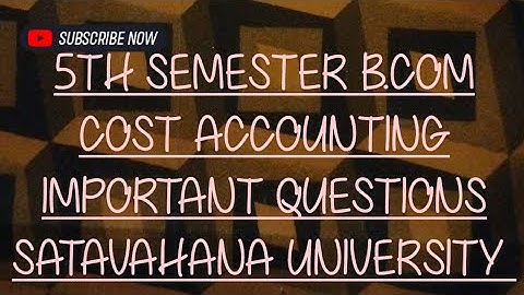 5th semester b.com cost accounting  important questions SATAVAHANA UNIVERSITY 👍🏻👆🤝