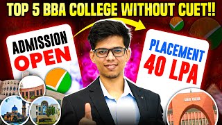 TOP BBA colleges WITHOUT CUET🔥APPLY NOW! Placement, fees, etc |TOP BBA college without entrance exam