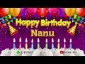 Nanu Happy birthday To You - Happy Birthday song name Nanu 🎁