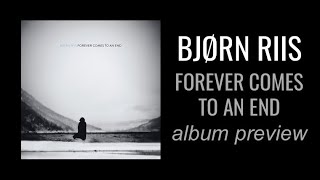 Bjorn Riis - Forever Comes to an End 2017 album preview