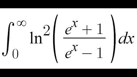 Feynman Integration Example 113 - Integral from 0 to infinity of ln^2((e^x + 1) / (e^x - 1)) dx
