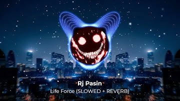 Rj Pasin — Life Force (SLOWED + REVERB) 1 hour