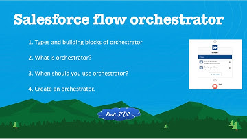 Saleforce Flow Orchestrator