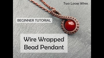 Wire Wrapping Bead Pendant Tutorial Beginner Novice