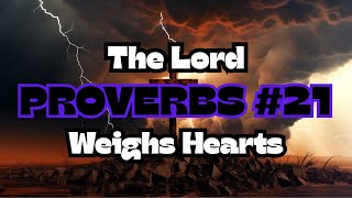 The Lord Weighs the Heart | Proverbs 21 Explained #bibleshorts  #BibleEducation