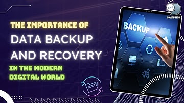 The importance of data backup and recovery in the modern digital world