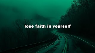 lose faith in yourself