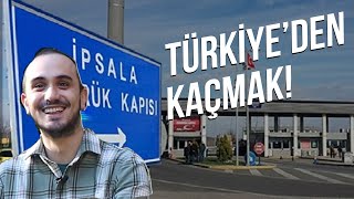 Türkiye'den Kaçmak: Ne Pahasına?