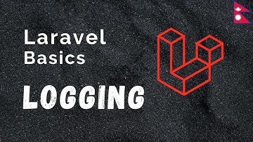 Laravel Basics - Logging