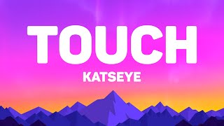 Download lagu KATSEYE - Touch (Lyrics)