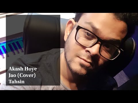 Akash Hoye Jao Cover Tahsin    