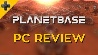 Planetbase - Review