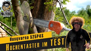 Husqvarna Hochentaster 525P4S / Locke testet die Grenzen aus