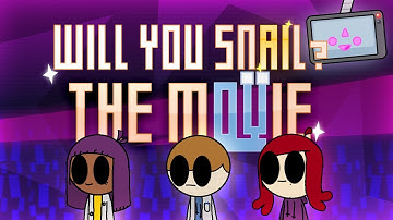 Will You Snail: THE MOVIE (Full Film)
