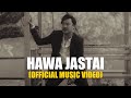 Hawa jastai  john chamling rai  official music  starring sujan zimba dixu  himanshu 