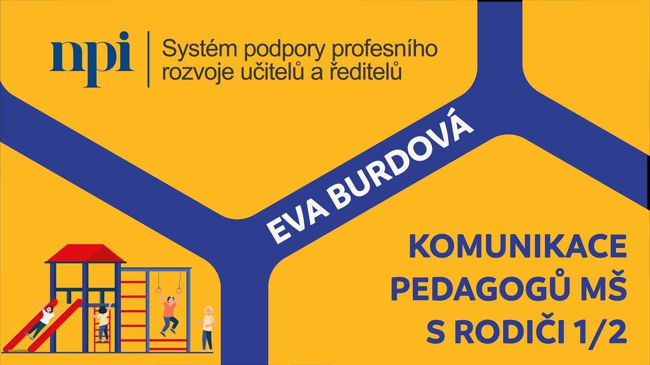 MŠ, 1. stupeň - Komunikace pedagogů MŠ s rodiči 1/2 - E. Burdová