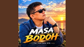Download lagu MASA BODOH