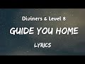 Diviners  level 8  guide you home lyrics ncs