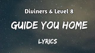 Diviners &amp; Level 8 - Guide You Home (Lyrics) NCS