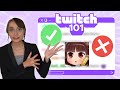 Twitch 101 crash course for dummies