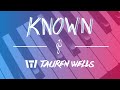 Tauren Wells Known Piano Cover