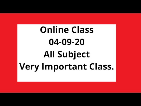 Online Class 04.09.20 All Subject(3306-3207-4205-3309-3203-3204)is Very Important Class on Youtube.