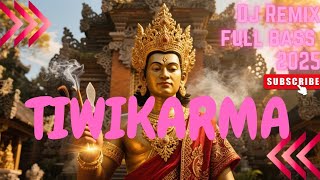 TIWIKARMA | DJ REMIX FULL BASS