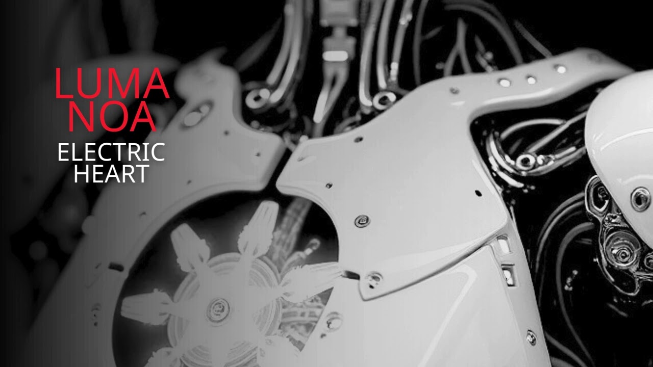 LUMA NOA /// ELECTRIC HEART / Electropop