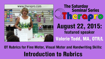 OT Rubrics for Fine Motor and Handwriting Skills: Rubrics (Therapro Seminar - Aug 22, 2015)