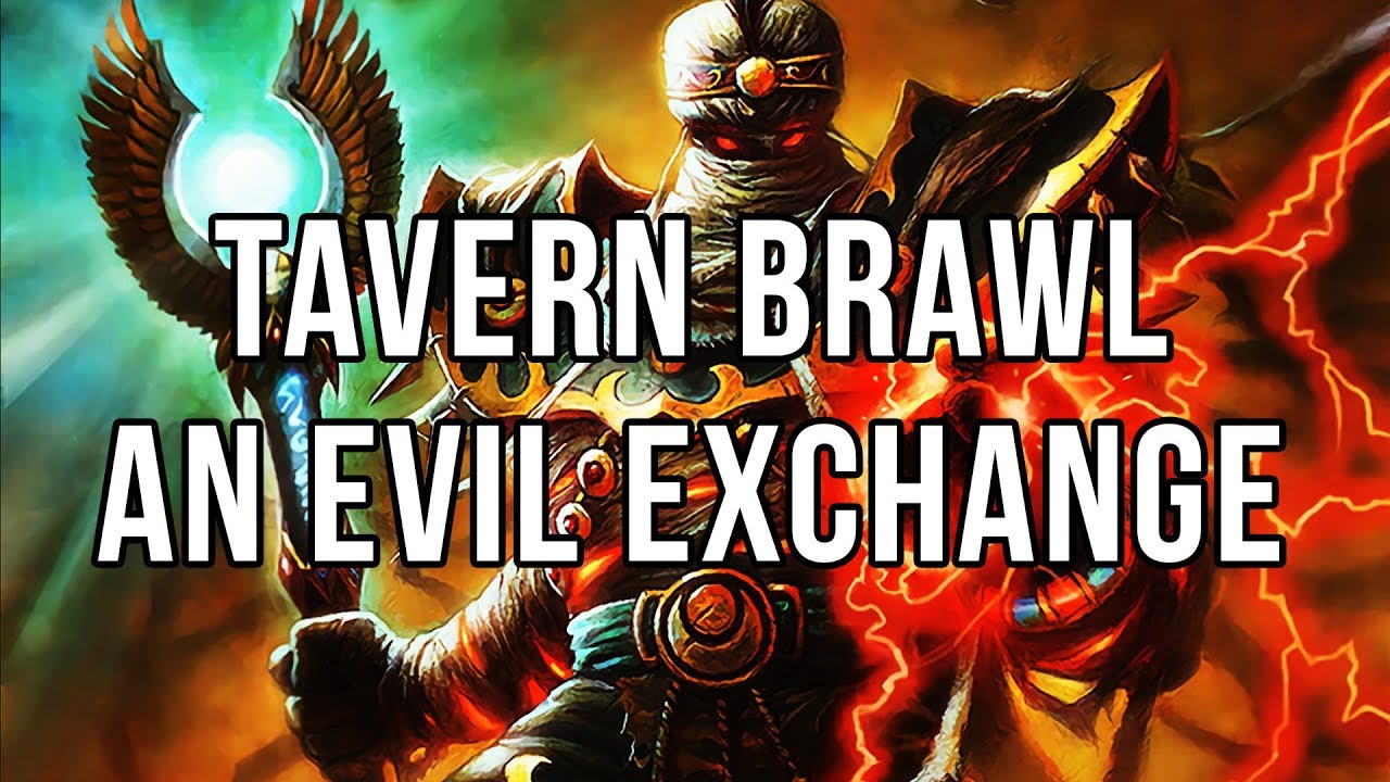 Tavern Brawl - An Evil Exchange tavern brawl july 2019