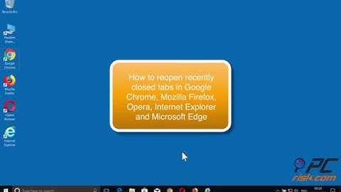 How to restore closed tabs in Internet browsers?