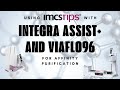 Using IMCStips with INTEGRA ASSIST+ and VIAFLO 96 for Affinity Purification
