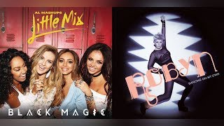 Little Mix, Robyn - Black Magic vs. Dancing On My Own (Mashup)