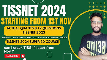 TISSNET 2023 Actual Quants & LR Questions I TISSNET 2024 Complete Course Starting from 1st Nov I MBA