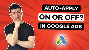 Auto-Applied Recommendations in Google Ads: ON or OFF?