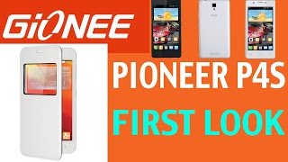 Gionee Pioneer P4S: First Look