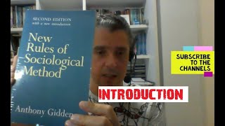 Introduction to the reading of Anthony Giddens New Rules of Sociological Method