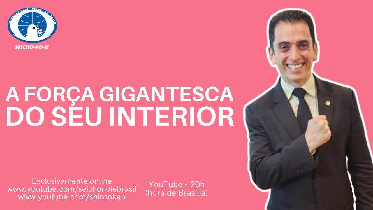 A força gigantesca do seu interior (14/10/2024) - Shinsokan