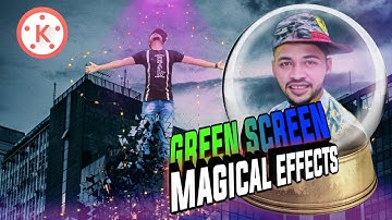 Haw to edit Green screen Magic Effect , video editing magic tricks, Kinemaster Chroma key tutorial