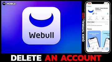 How to Permanently Delete Your Webull Account (2025)?