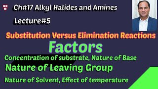 Ch17 Lec5 Substitution Versus Elimination Reactions Of Alkyl Halides Factors