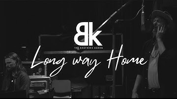 Brothers Koren & The Kin - Long Way Home (Official Music Video)