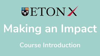 Introducing EtonX Making an Impact Course Profile