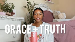 Grace + Truth | God is helping me treat men better 🤍