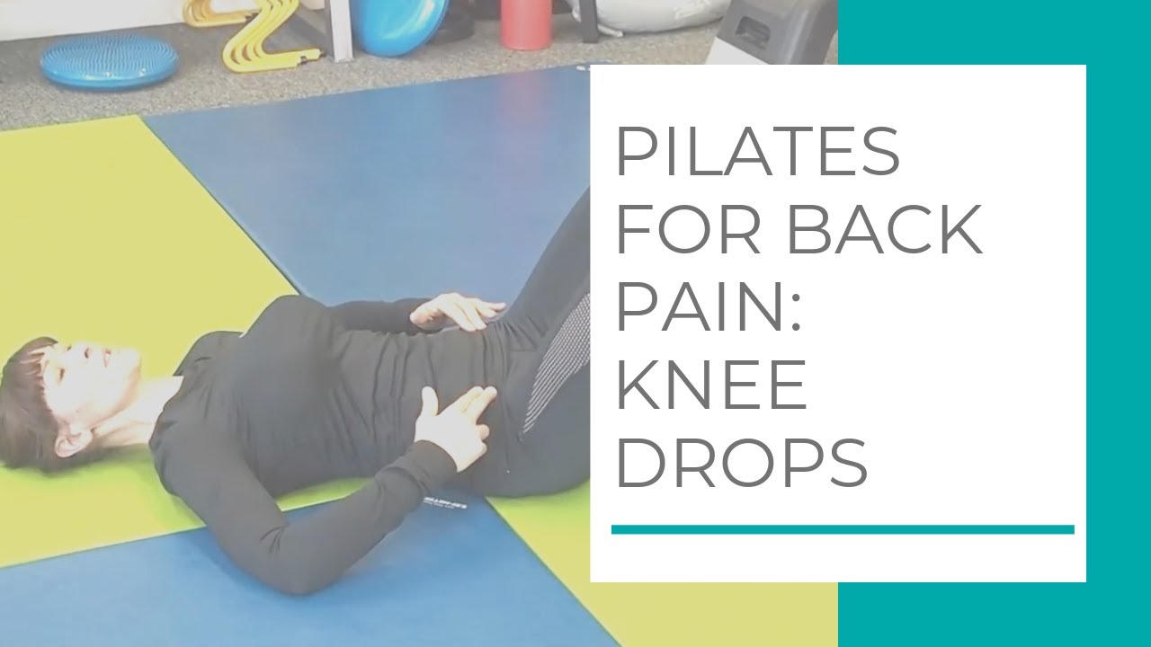 Pilates for Back Pain Knee Drops YouTube