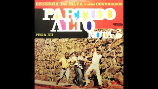 Bezerra da Silva, Partido Alto, Nota 10 - Pega Eu (1979)