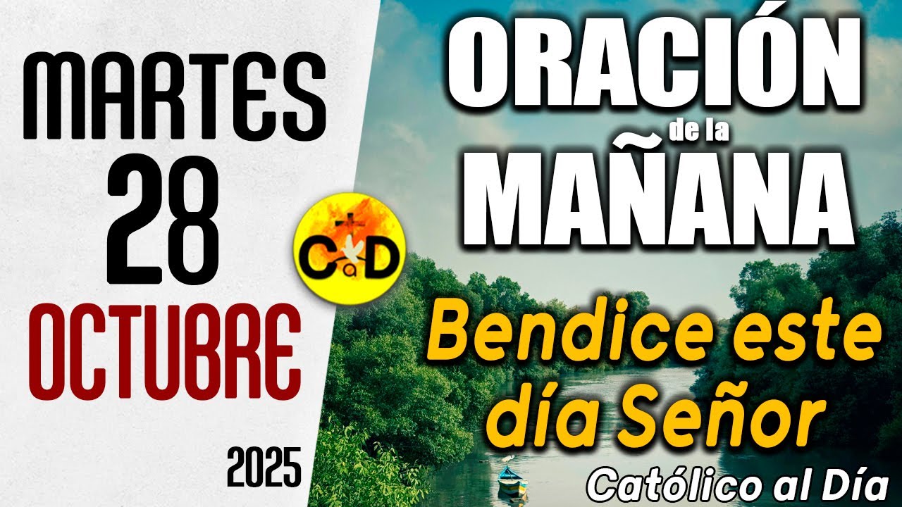 Oración de la Mañana de hoy Martes 28 de Octubre de 2025 🌟 Salmo 18,2 ...