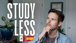 To Make Faster Progress in Spanish, Study Less.