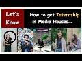 503 how to get internship in media houses i internship programs i internship