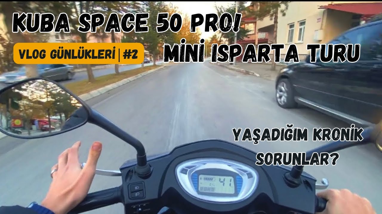 Kuba Space 50 Pro Mini Isparta Turu | Vlog Günlükleri 2